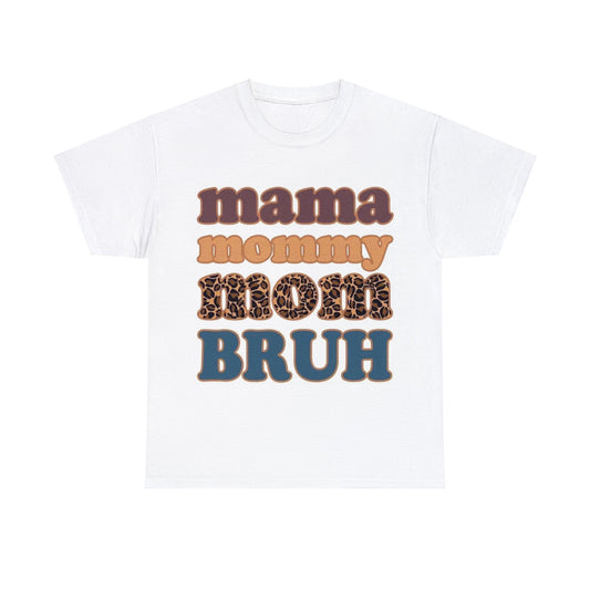 Mama Mommy Mom Bruh Tshirt | Mothers Day | Gift for Her